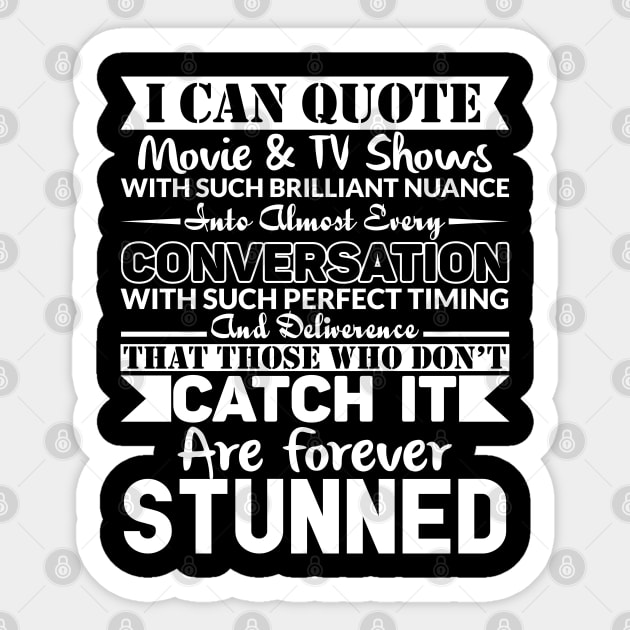 Movie Quoter Sticker by Classic Movie Tees